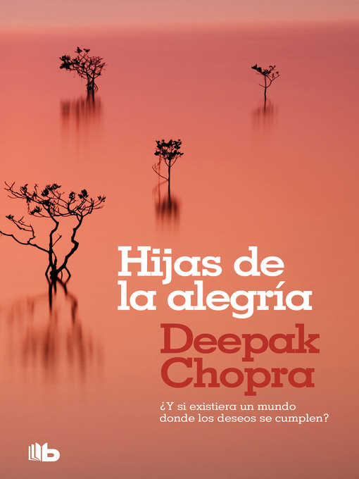 Detalles del título Hijas de la alegría de Deepak Chopra - Disponible